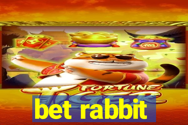 bet rabbit