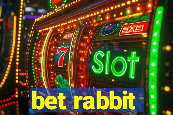 bet rabbit