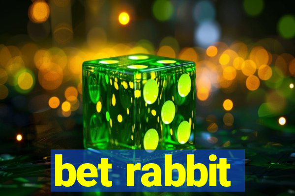 bet rabbit