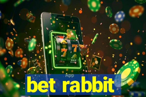 bet rabbit