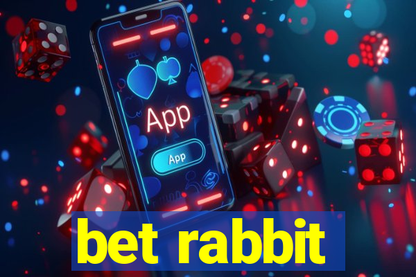 bet rabbit