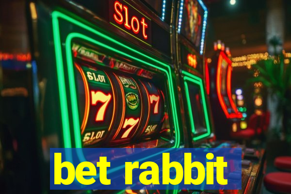 bet rabbit