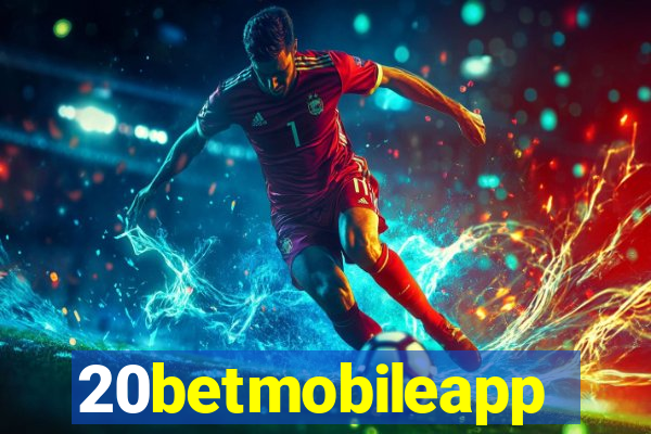 20betmobileapp