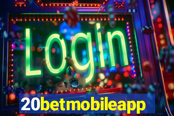 20betmobileapp