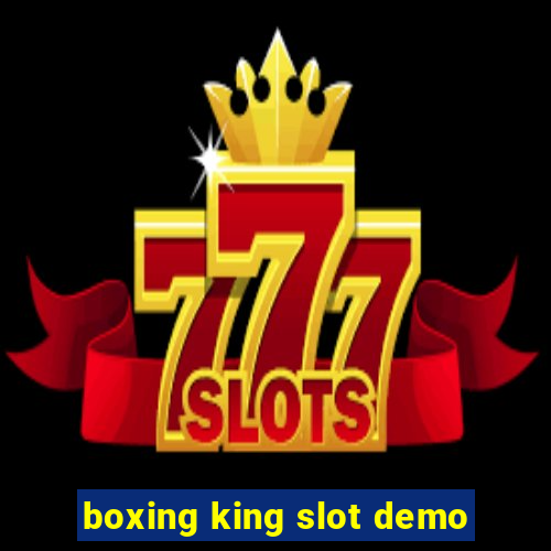 boxing king slot demo