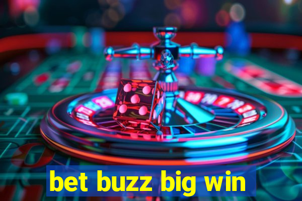 bet buzz big win