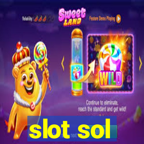 slot sol