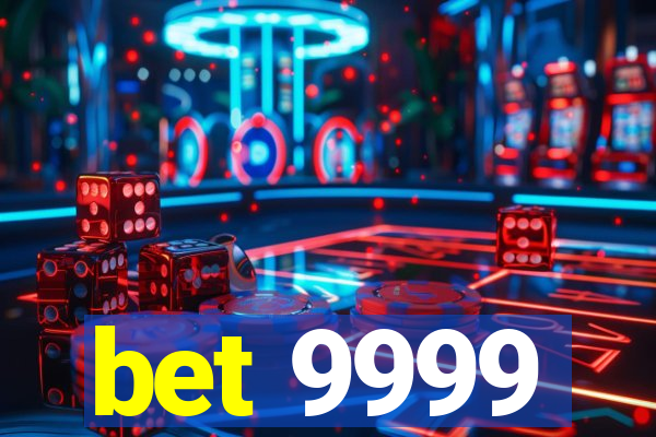 bet 9999