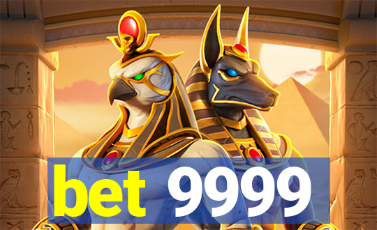 bet 9999