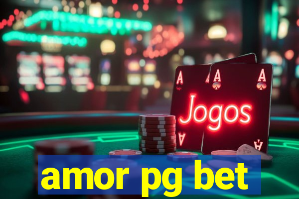 amor pg bet