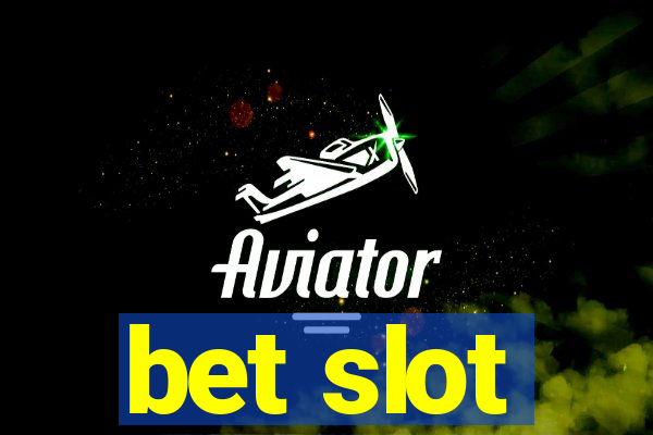 bet slot