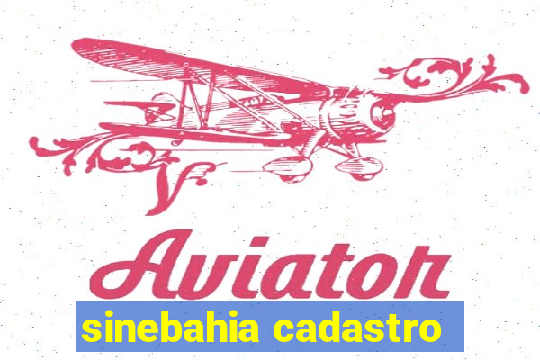 sinebahia cadastro