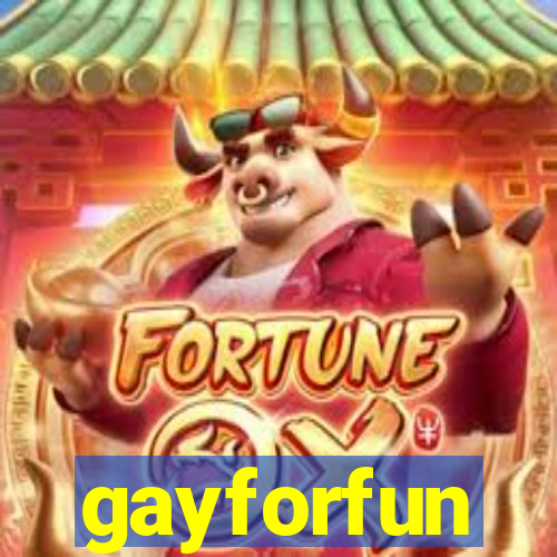 gayforfun