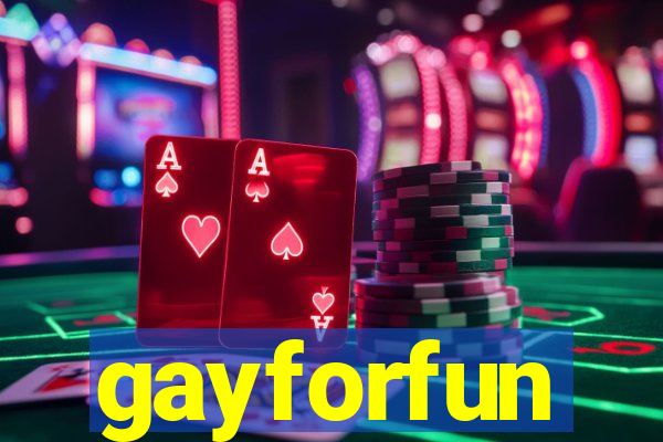 gayforfun