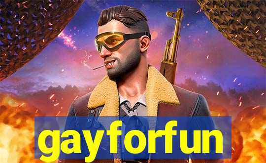 gayforfun