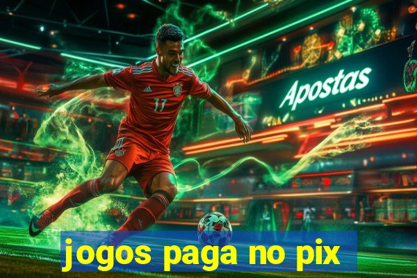 jogos paga no pix