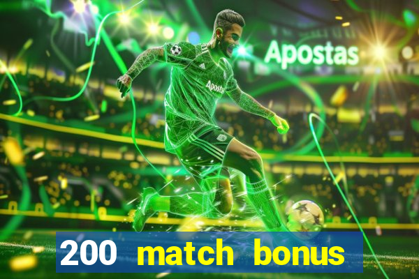 200 match bonus casino nz