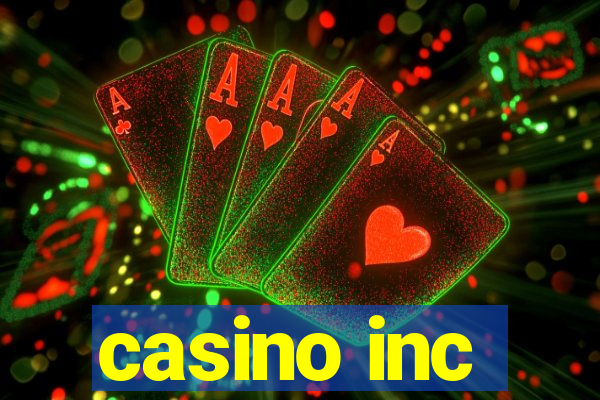 casino inc