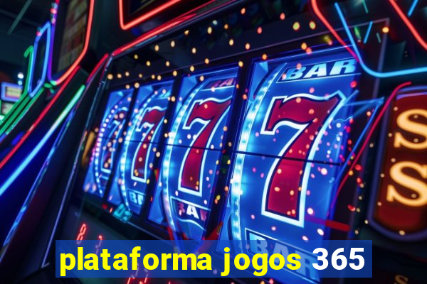 plataforma jogos 365