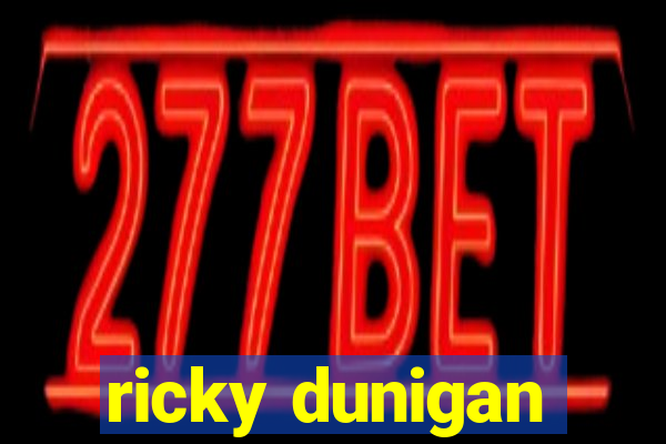 ricky dunigan