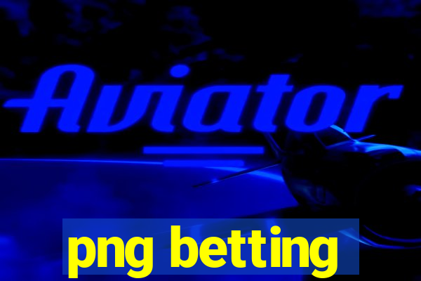 png betting