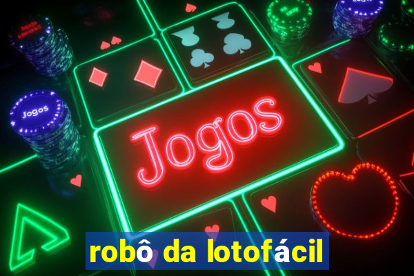 robô da lotofácil