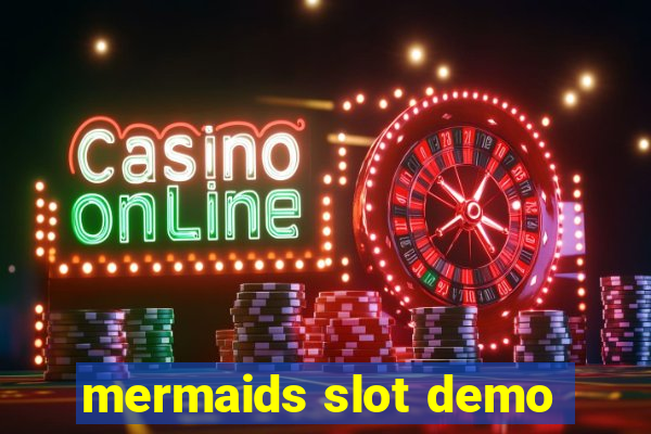 mermaids slot demo