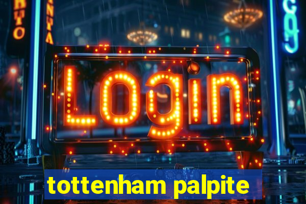 tottenham palpite