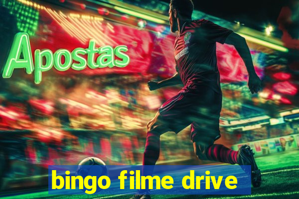 bingo filme drive