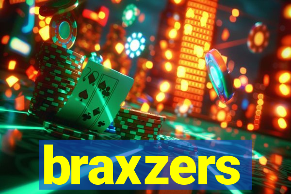 braxzers