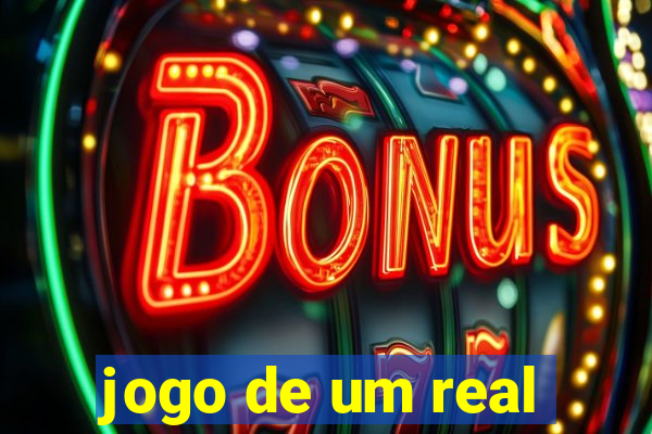 jogo de um real