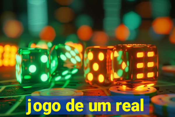 jogo de um real