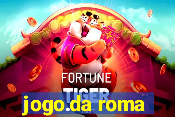 jogo.da roma