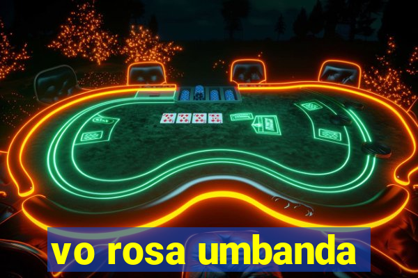 vo rosa umbanda