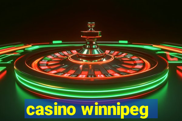 casino winnipeg