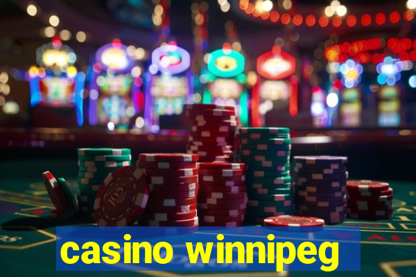 casino winnipeg