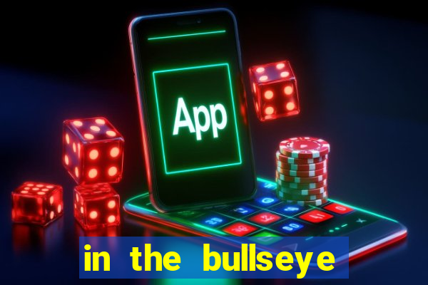 in the bullseye slot free play