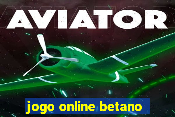 jogo online betano