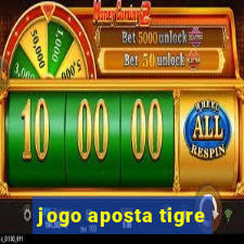 jogo aposta tigre