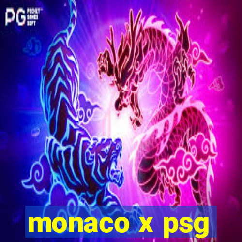 monaco x psg