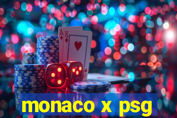 monaco x psg