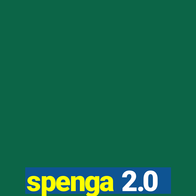 spenga 2.0