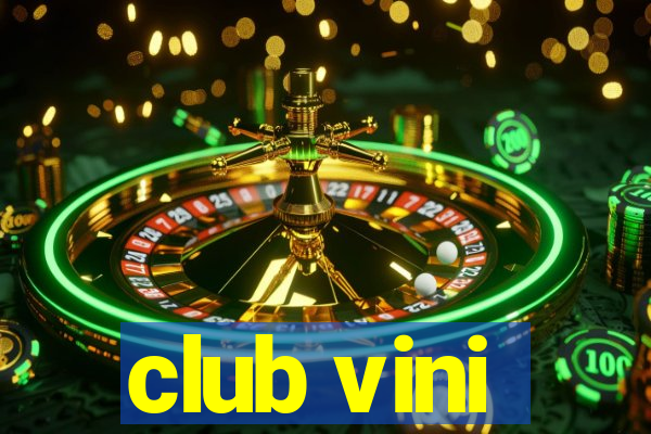 club vini