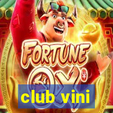 club vini