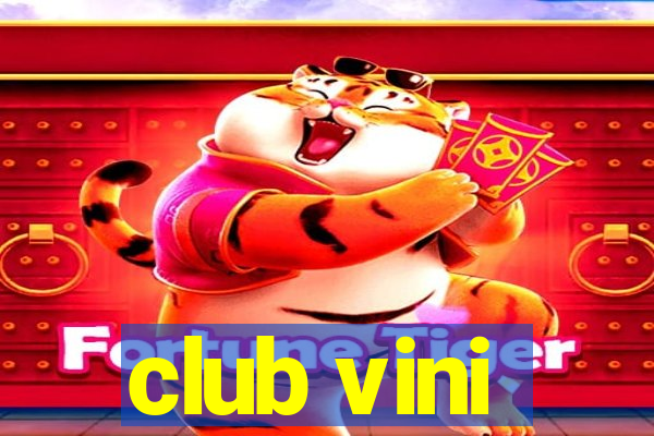 club vini