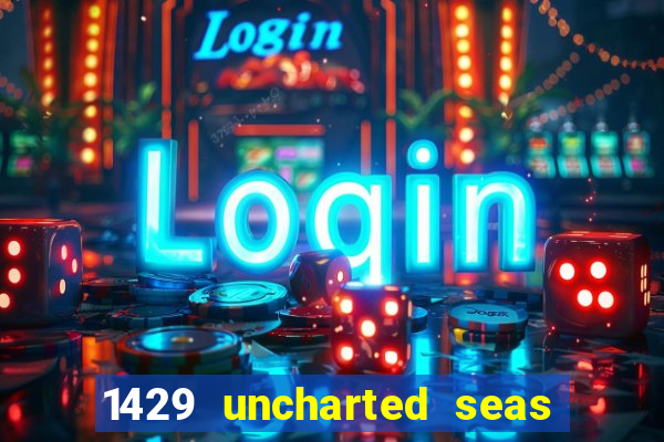 1429 uncharted seas online casinos