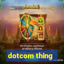 dotcom thing