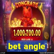 bet angle