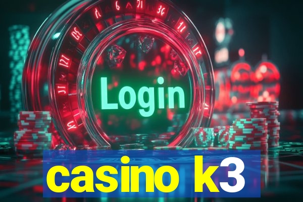 casino k3