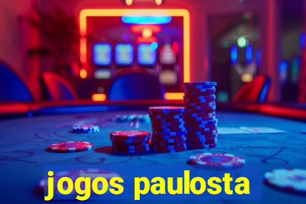 jogos paulosta